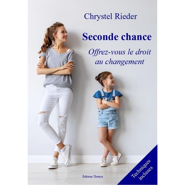 Seconde chance – Offrez-vous le droit au changement