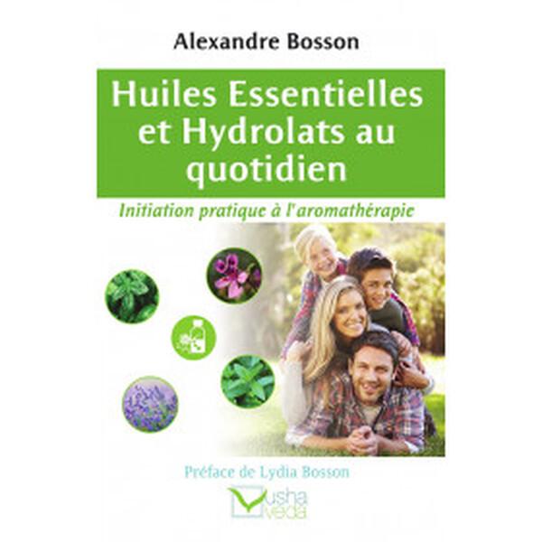 Huiles essentielles et hydrolats au quotidien